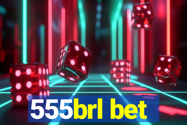 555brl bet